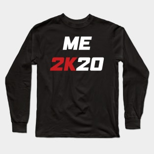 Me 2K20 - Me 2020 (white) Long Sleeve T-Shirt